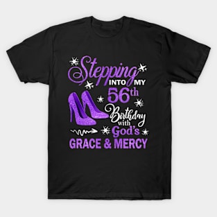 Stepping Into My 56th Birthday With God's Grace & Mercy Bday T-Shirt